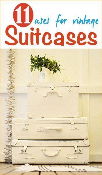 Uses For Old Suitcases Cool Ways To Showcase Your Favorite Vintage