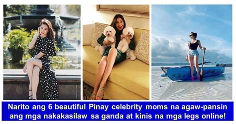 6 Beautiful Pinay Celebrity Moms Na May Legs Na Nakakasilaw Sa Ganda At Kinis Kami Ph