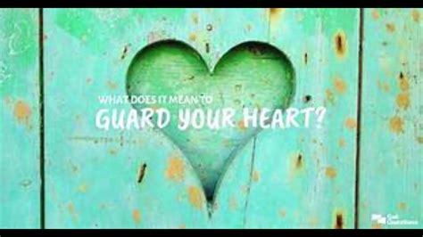 Guard Your Heart Youtube