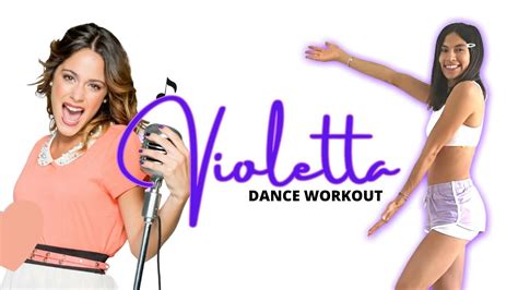 Violetta Disney Channel Dance Workout Youtube