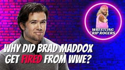 what did brad maddox do to get fired from the wwe youtube