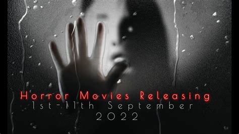 Horror Movies Released 1st 11th September 2022 Youtube