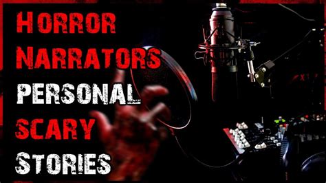 10 Narrators Share Their Own True Scary Stories Truescarystories Youtube