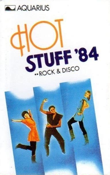 Hot Stuff 84 Rock And Disco 1984 Cassette Discogs