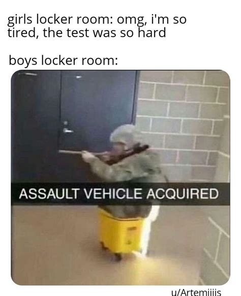 Assault Vehicle Acquired Boys Locker Room Know Your Meme