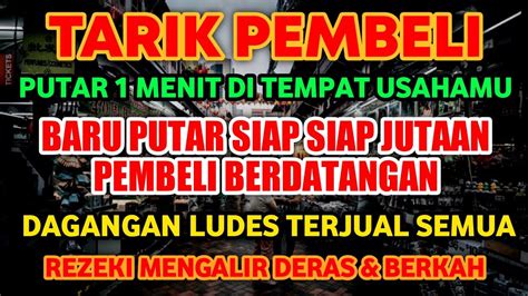 Tarik Pembeli Baru Putar Siap Siap Jutaan Pembeli Berdatangan Dagangan