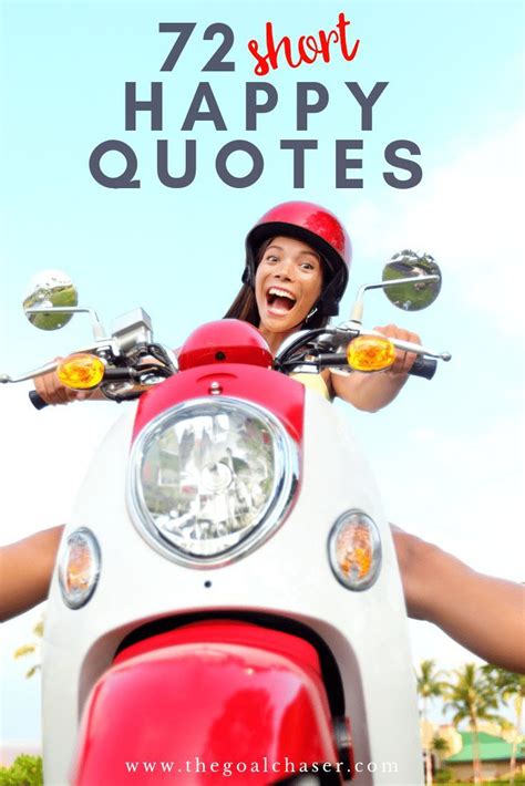 72 Short Happy Quotes To Brighten Your Day Happy Day Quotes Short
