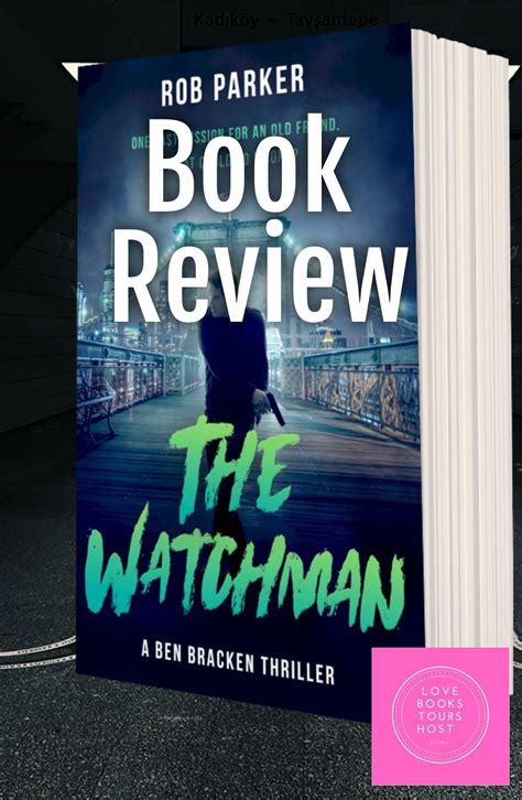 The Watchman ~ Rob Parker Father Book Watchmen Book Tours