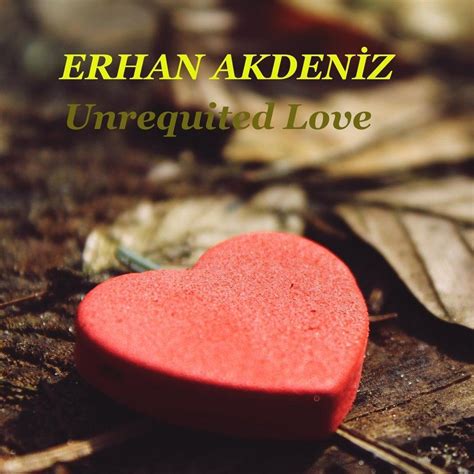 Is it ok if i call you mine from fame. Unrequited Love (Single) - Erhan Akdeniz mp3 buy, full tracklist