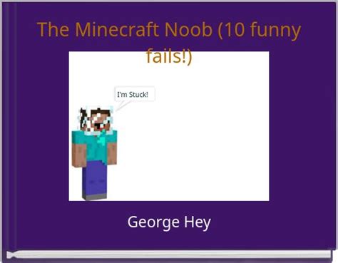 The Minecraft Noob 10 Funny Fails Free Stories Online Create