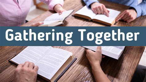 Gathering Together Preachers Corner