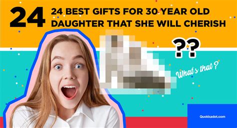 24 Thoughtful Ts For 30 Year Old Daughter That She Wont Forget Quokkadot