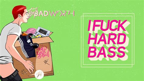 Badwor7h I Fuck Hard Bass Feat Hard Bass School Youtube