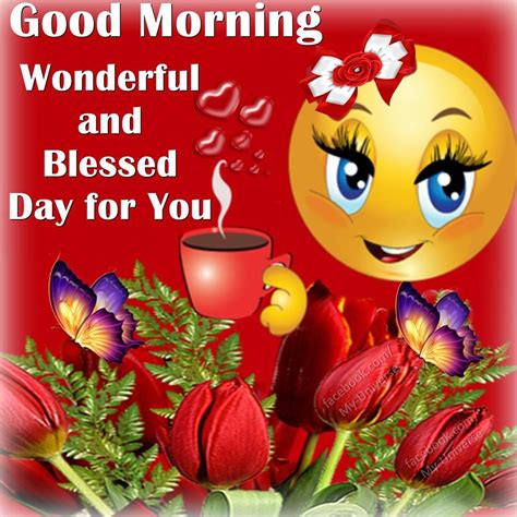 Good Morning Wonderful And Blessed Day For You Pictures Photos And