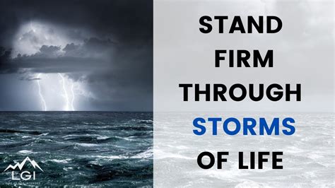 stand firm through storms of life youtube