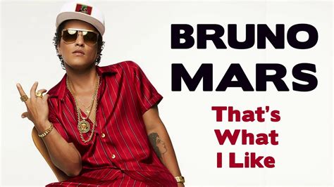 Bruno Mars Thats What I Like Hd Video Hq Audio Lyrics Youtube