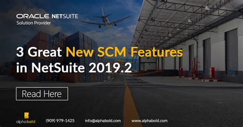 3 Great New Scm Features In Netsuite 20192 Supply Chain Management