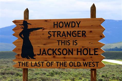 Img0978 Jackson Hole Sign Jackson Hole Wyoming Jackson Hole