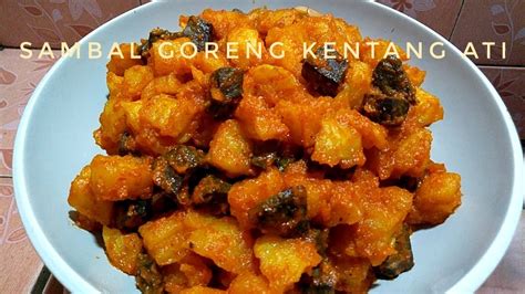 Resep sambal goreng kentang ati kering. Resep Sambal Goreng Ati Sapi Kentang Kering / 7 Resep ...