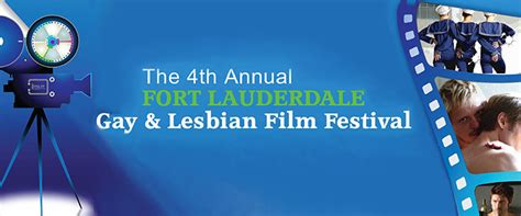 4th Annual Ft Lauderdale Gay And Lesbian Film Festival Hotspots Magazine