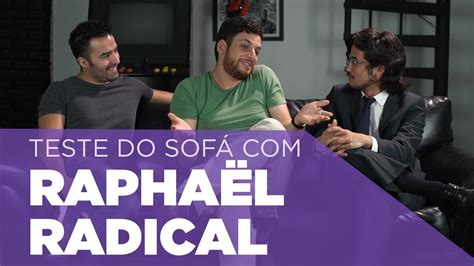 Teste Do Sofá Ep 18 Raphaël Lima Youtube