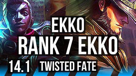 EKKO Vs TWISTED FATE MID Rank 7 Ekko 5 2 6 300 Games JP Master