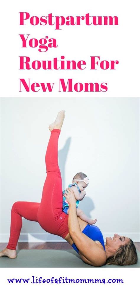 Postpartum Yoga Routine For New Moms Lifeofafitmomma Postpartum