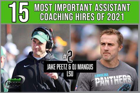 The Most Important Assistant Coaching Hires Of No Jake Peetz And DJ Mangas LSU