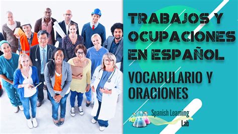 Trabajos Y Ocupaciones En Español Vocabulario And Oraciones Youtube
