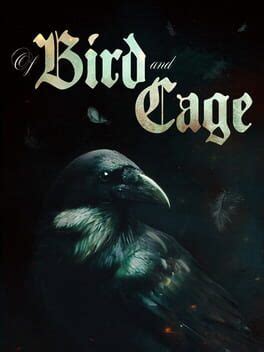 Of Bird And Cage 2021