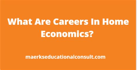 What Are Careers In Home Economics Detailed With List Mec