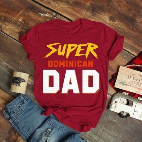 Perfect Dominican Dad Dominican Republic Fathers Day T Shirt Birthday Funny Ide T Shirts