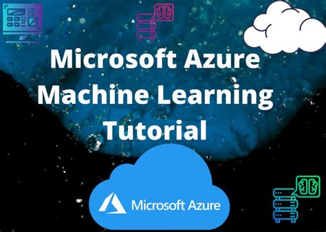 Azure Machine Learning Tutorial Azure Lessons