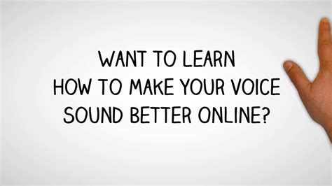 Make Your Voice Sound Better Online 