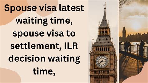 Spouse Visa Latest Waiting Time Spouse Visa To Settlement Ilr