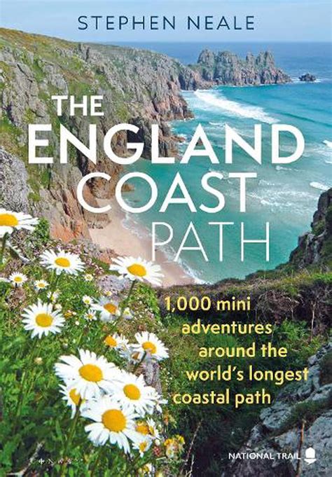 England Coast Path 1000 Mini Adventures Around The Worlds Longest