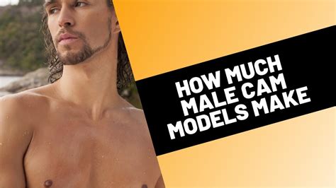 how much male cam models make youtube