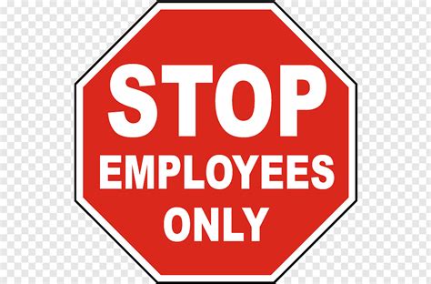 Stop Sign Signage Employees Only Logo Brand Large Print