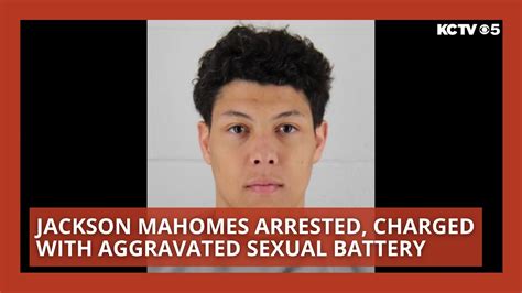 Jackson Mahomes Arrested Charged With Aggravated Sexual Battery YouTube