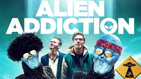 Alien Addiction 2020 Official Trailer Youtube