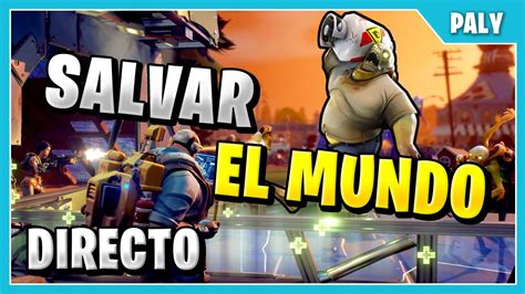 Fortnite Salvar El Mundo Funciona Salvar El Mundo Misiones