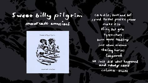 Sweet Billy Pilgrim Motorcade Amnesiacs Album Montage Youtube