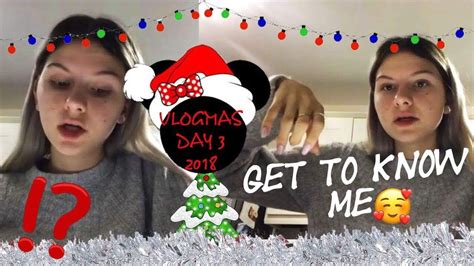 Vlogmas Day 3 Get To Know Me Youtube