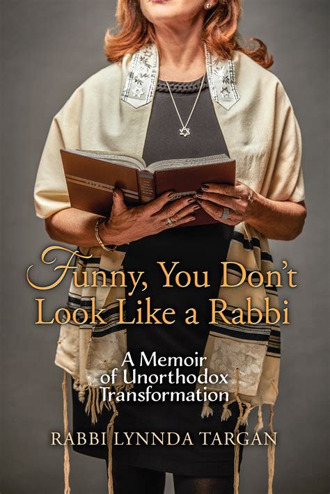 Read Rabbi Targans New Book Funny You Dont Look Like A Rabbi A