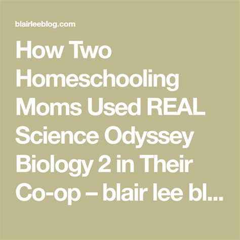 How Two Homeschooling Moms Used Real Science Odyssey Biology 2 In Their