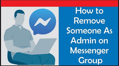 How To Remove Someone As Admin On Messenger Group Youtube
