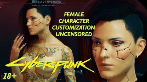 Full Female Character Creation Uncensored No Commentry Cyberpunk 2077 Psyc7own Plays
