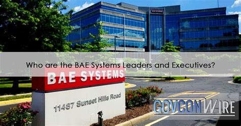 Who Are The Bae Systems Leaders And Executives Govcon Wire