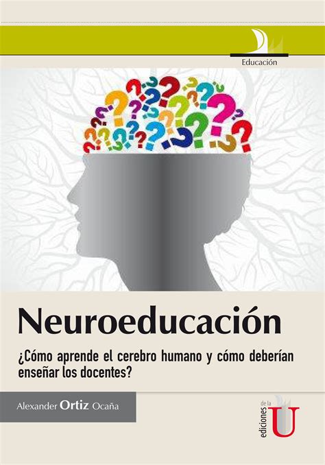 Neuroeducación Ediciones De La U