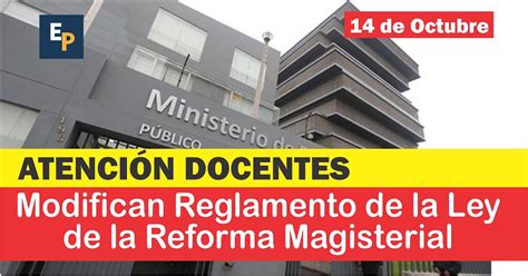Modifican Reglamento De La Ley De La Reforma Magisterial Ley N 29944